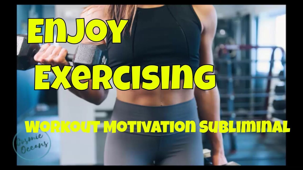 motivation to workout subliminal